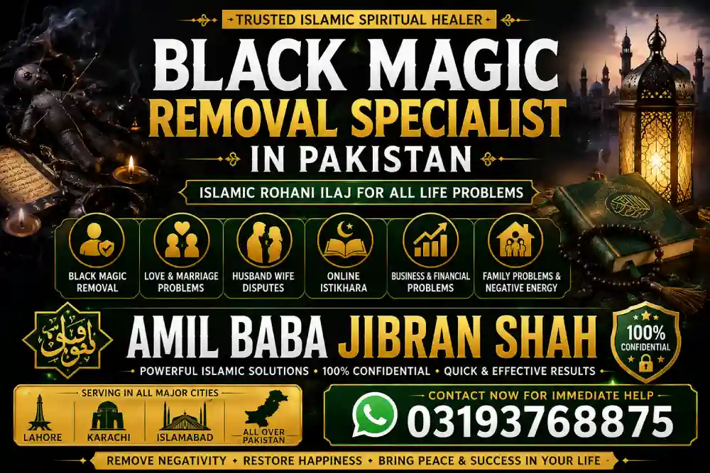 Black Magic Removal Specialist in Pakistan